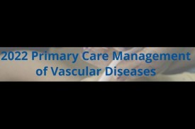 Primary Care Management of Vascular Diseases